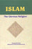 Islam: The Glorious Religion